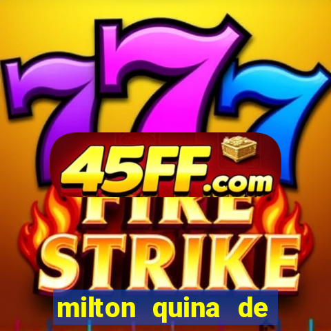 milton quina de siqueira junior